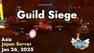 Guild Siege Lv 80 (Japan Server) January 26, 2025 | Flyff Universe