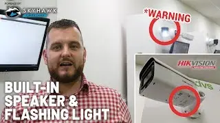 Hikvision Camera with Built-In Speaker & Flashing Light