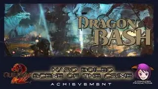GW2 Hard Boiled & Scene of the Crime | Dragon Bash achievement
