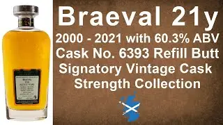 Braeval aged 21 years 2000 - 2021 Signatory Vintage Cask Strength Collection Review by WhiskyJason