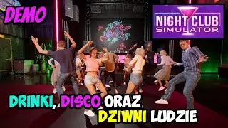 Night Club Simulator (demo) - Drinki 🍸, disco 🕺 i dziwni ludzie