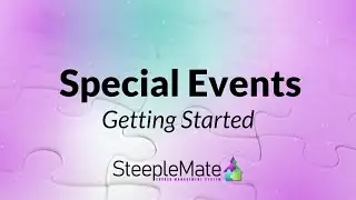How to Create and Manage Special Events in SteepleMate