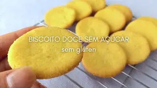 BISCOITO DOCE SEM AÇÚCAR E SEM GLÚTEN | Receita sem manteiga