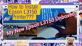 Yogie's Lifelogs | Episode -2 | Newly Purchased Epson L3150 Printer | How to Install Epson Printer?