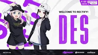 Rectify Esports Welcomes Des
