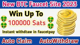 New Highpaying Bitcoin Faucet Site 2023 || New Crypto Earning Site