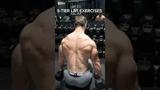 S-Tier Lat Exercises