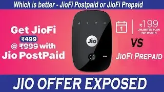 Jio Offer Exposed | JioFi Postpaid Rs199 plan Vs JioFi Prepaid Plan | Comparision