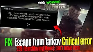 Fix Escape from Tarkov Error 228  ItemsMoving{Move} Can’t Move Item (Critical Error Stash Fix)✅