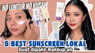 BEST 5 SUNSCREEN BUAT DIPAKE SEBELUM MAKEUP, BIKIN MAKEUP AWET DAN FLAWLESS 