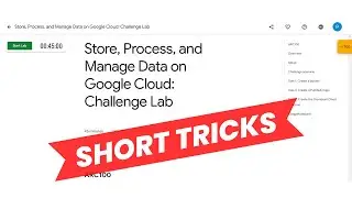 Store, Process, and Manage Data on Google Cloud: Challenge Lab | Lab Solution | Short Trick