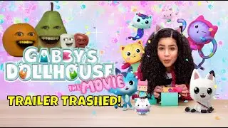 Annoying Orange - Gabby's Dollhouse: The Movie Trailer TRASHED!