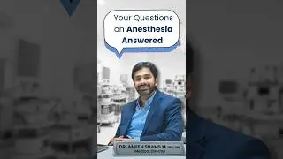 Your Anesthesia Doubts, Simplified | Dr. Ameen Shams M | Cura Hospital Bengaluru