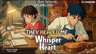 Whisper of the Heart - Full Story Explained in Hindi | Studio Ghibli