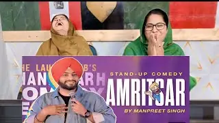 Amritsar | Stand Up Comedy Manpreet Singh || Pakistani Reaction