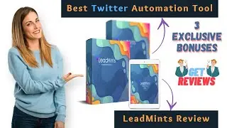 LeadMints Review | Best Twitter Automation Tool | Get Reviews