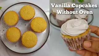 Vanilla Cupcake Recipe Without Oven | 1 Egg Cup Cake Recipe | Easy Cake Recipe