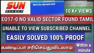 How to refresh sundirect, E017, 16 problem no valid sector problem in tamil easily solved with proof