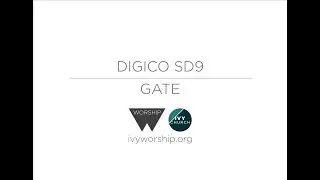 Mixing Desk Tutorial 5 // Gate  // Ivy Worship