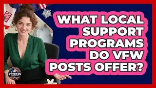 What Local Support Programs Do VFW Posts Offer? - Veteran Community Guide