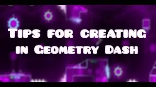 Tips to Being a Better Creator in GD