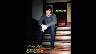 Barry Gibb - Born (demo unreleased 1970 & released in 2006  HQ)