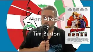 Mars Attacks! by Tim Burton - movies & memories