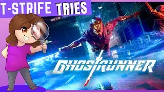 Let's Try Ghostrunner - Steam Summer Festival (Twitch Vod) || T-Strife Tries