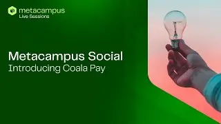 Metacampus Social Good Channel: Introducing Coala Pay