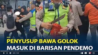 Detik detik Penyusup Bawa Golok Saat Demo di DPRD Sumsel