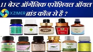 Which is The Best Essential Oil Brands in India? || XzimerMedicare