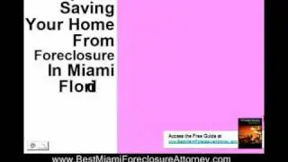 A Miami Foreclosure Attorney May Help Avoid or Stop Your Fo