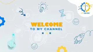 Welcome To My YouTube Channel-IT Guide