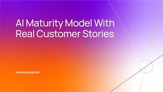 AI Maturity Model With Real Customer Stories | Converge 2025