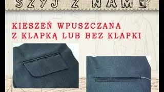 Kieszeń wpuszczana z klapką lub bez. Szycie krok po kroku dla początkujących