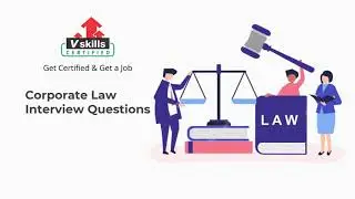 Top Corporate Law Interview Questions and Answers by Vskills