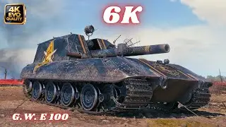 G.W. E 100  6K Damage 4 Kills Arty World of Tanks