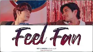 NET & JAMESSU - FEEL FAN [ BED FRIEND OST ]  (ПЕРЕВОД | КИРИЛЛИЗАЦИЯ | COLOR CODED LYRICS)