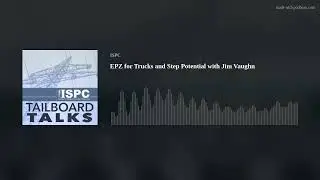 EPZ for Trucks and Step Potential with Jim Vaughn