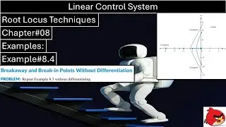 Linear Control System | Chapter#08 | Example#8.4 | Root Locus Technique | Wisely