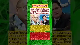 TRENDING‼️ Andre Rosiade Sampai Muak? Sindir PSSI Era Erick Thohir, Katanya...