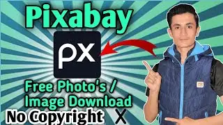 What is Pixabay - Pixabay Free Images | Pixabay se Photo kaise download karen|URDU + HINDI |Mehtab