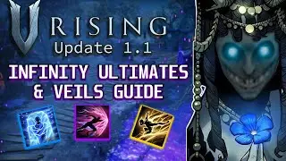 V RISING 1.1 - INFINITY ULTIMATE & VEILS GUIDE - HOW TO LIVE FOREVER