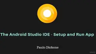 The Android Studio IDE   Setup and Run App || Programming Tutorials