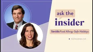 Ask the Insider - Inside Food Allergy-Safe Holidays | Allergy Insider