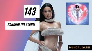 143 by Katy Perry- RANKING THE ALBUM🦋//Musical Gates