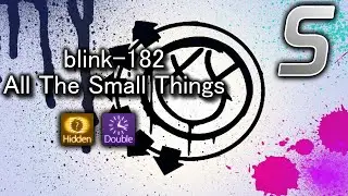 osu! - blink-182 - All The Small Things [Insane (2020 ver.)] + Hidden & DoubleTime