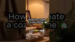 5 Tips to a cozy home 🏡 #cozyhome #homedecor #modernliving #shorts