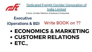 Economics & Marketing, Customer Relations, etc.  - Writing Book ? DFCCIL Executive (Operations & BD)