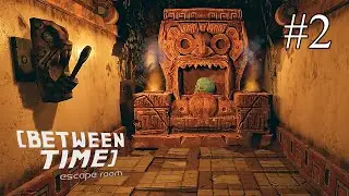Between Time: Escape Room ➤ ПРОХОЖДЕНИЕ #2➤ Храм